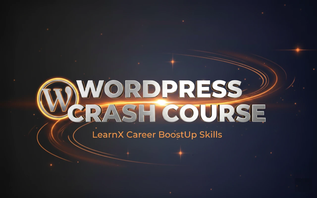 WordPress Crash Course by LearnX Academy